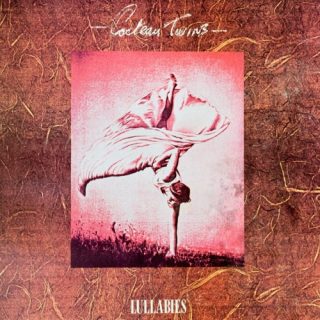 Cocteau Twins | Lullabies — Post-Punk.com