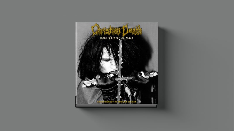 Campaign For “Christian Death: Only Theatre Of Pain Photography