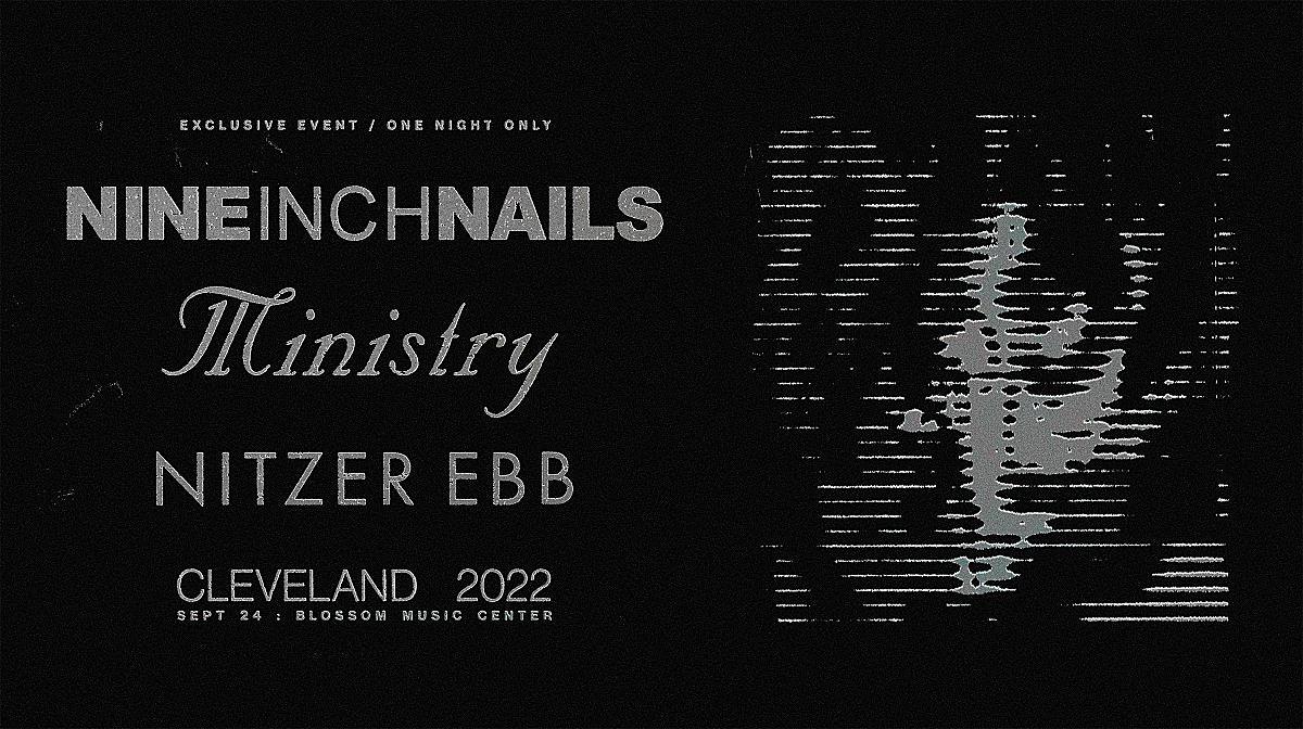 Nine Inch Nails Announce Show With Ministry And Nitzer Ebb As Part Of 2022 Tour Dates — Post 7672