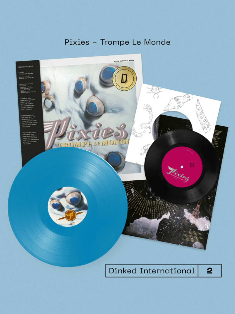 Pixies Trompe le Monde Dinked International Edition