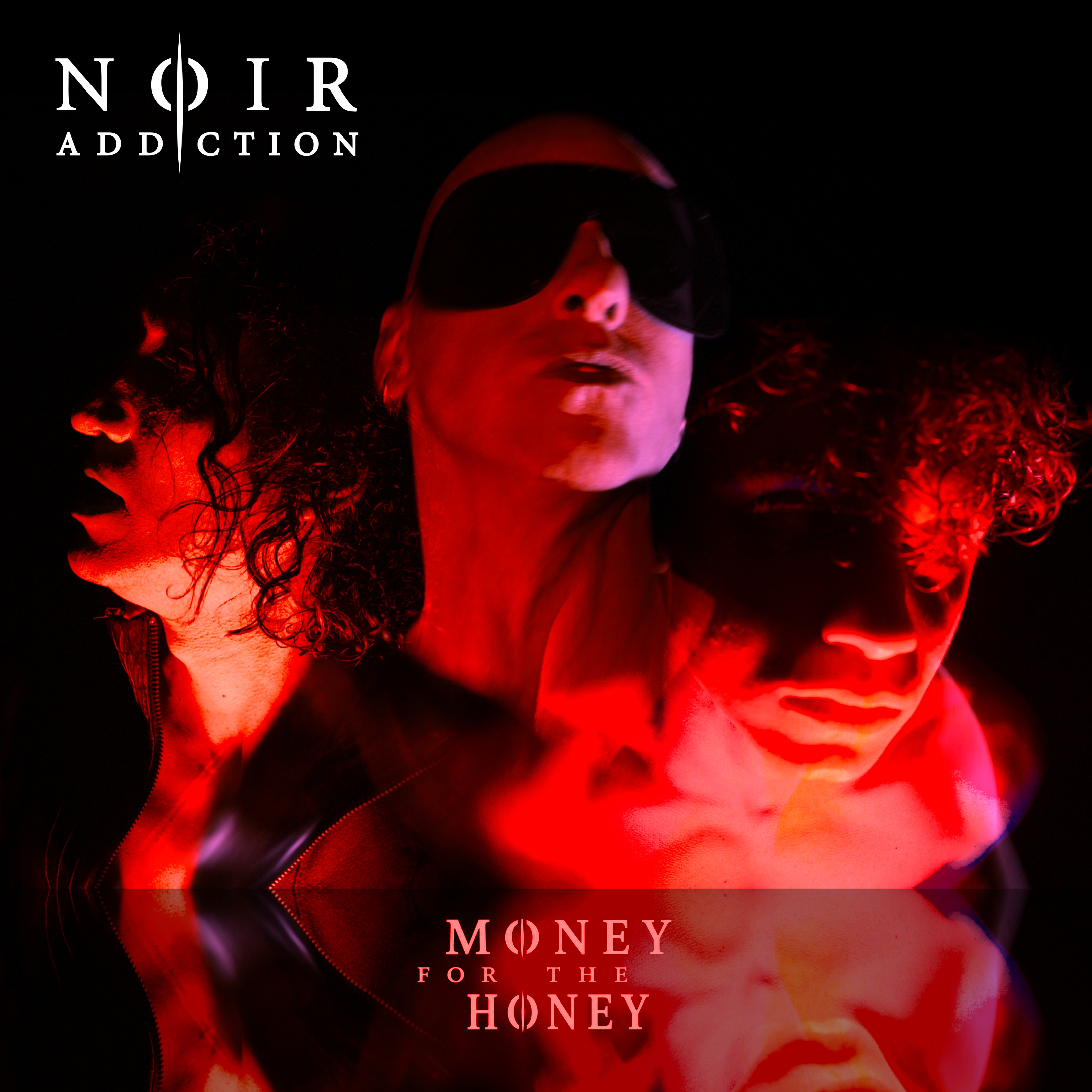 Noir Addiction — Money For The Honey cover art