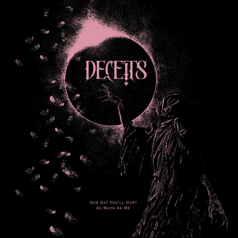 DECEITS — One Day You’ll Hurt As Much As Me artwork