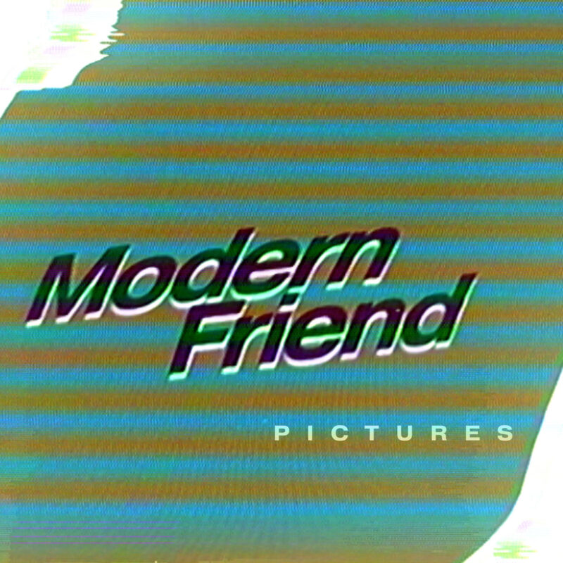 Modern Friend